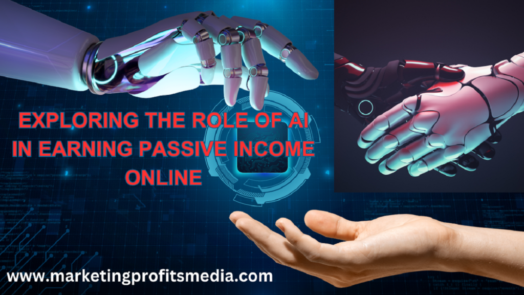 Exploring the Role of AI in Earning Passive Income Online