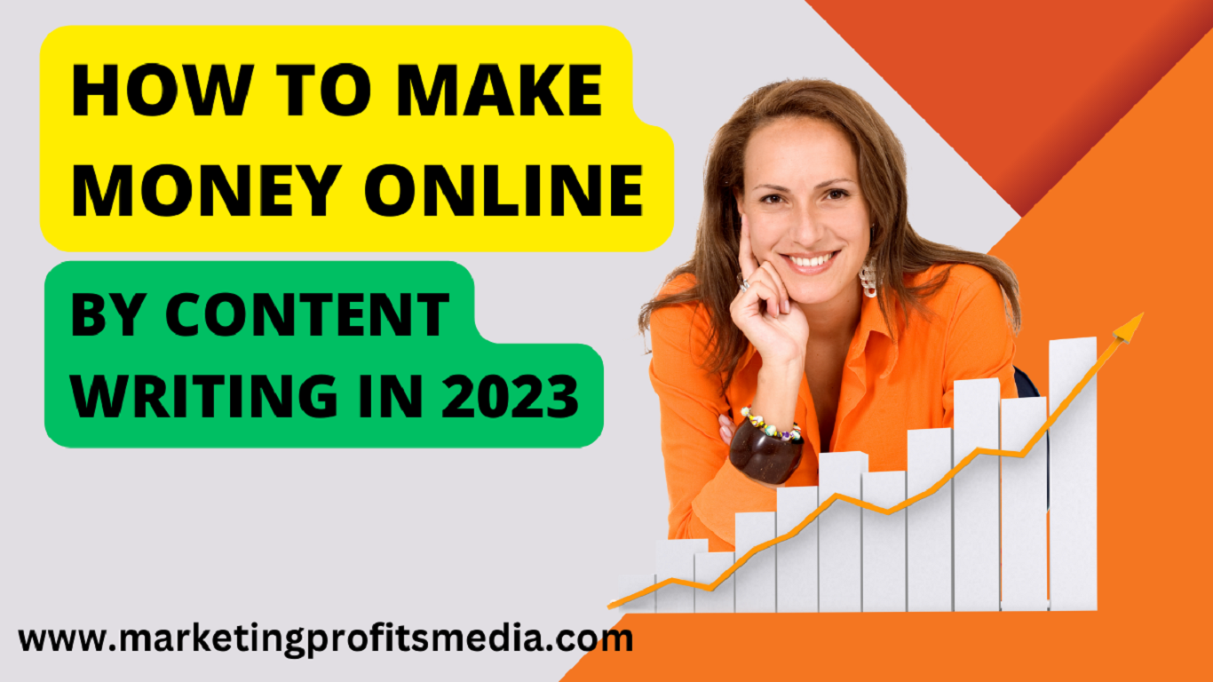 How to Make Money online by Content Writing in 2023