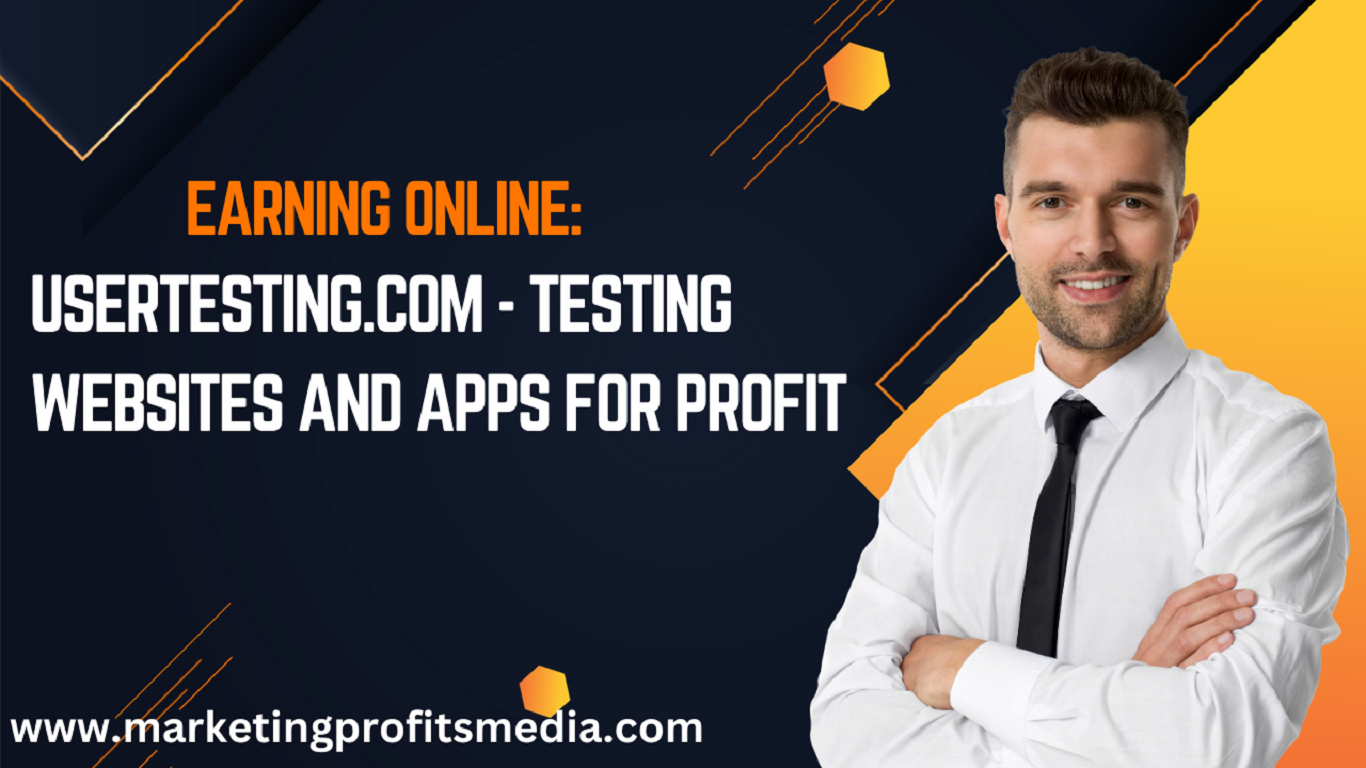 Earning Online: UserTesting.com - Testing Websites and Apps for Profit