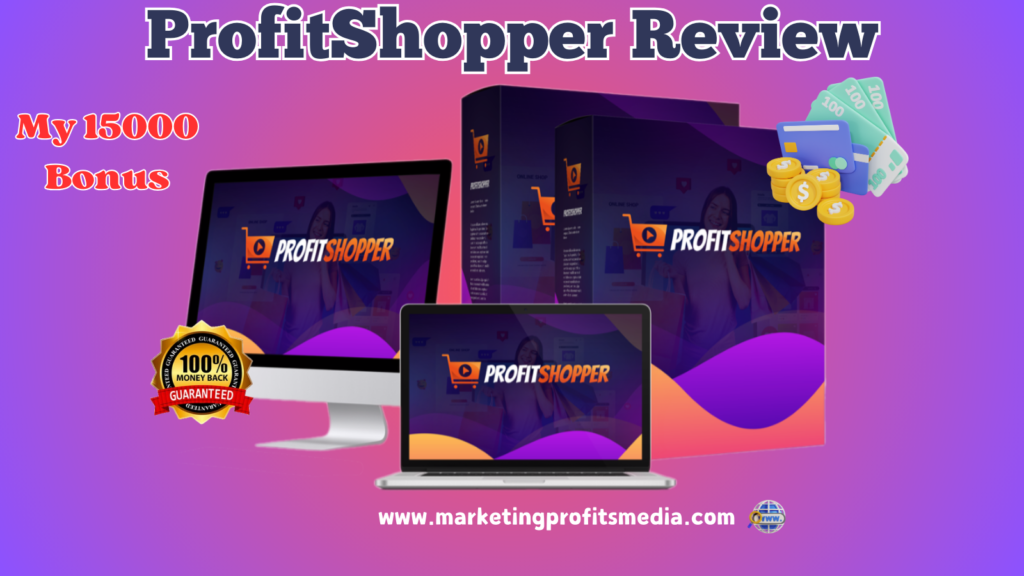 ProfitShopper Review – Increase Your Online Profits with Autopilot